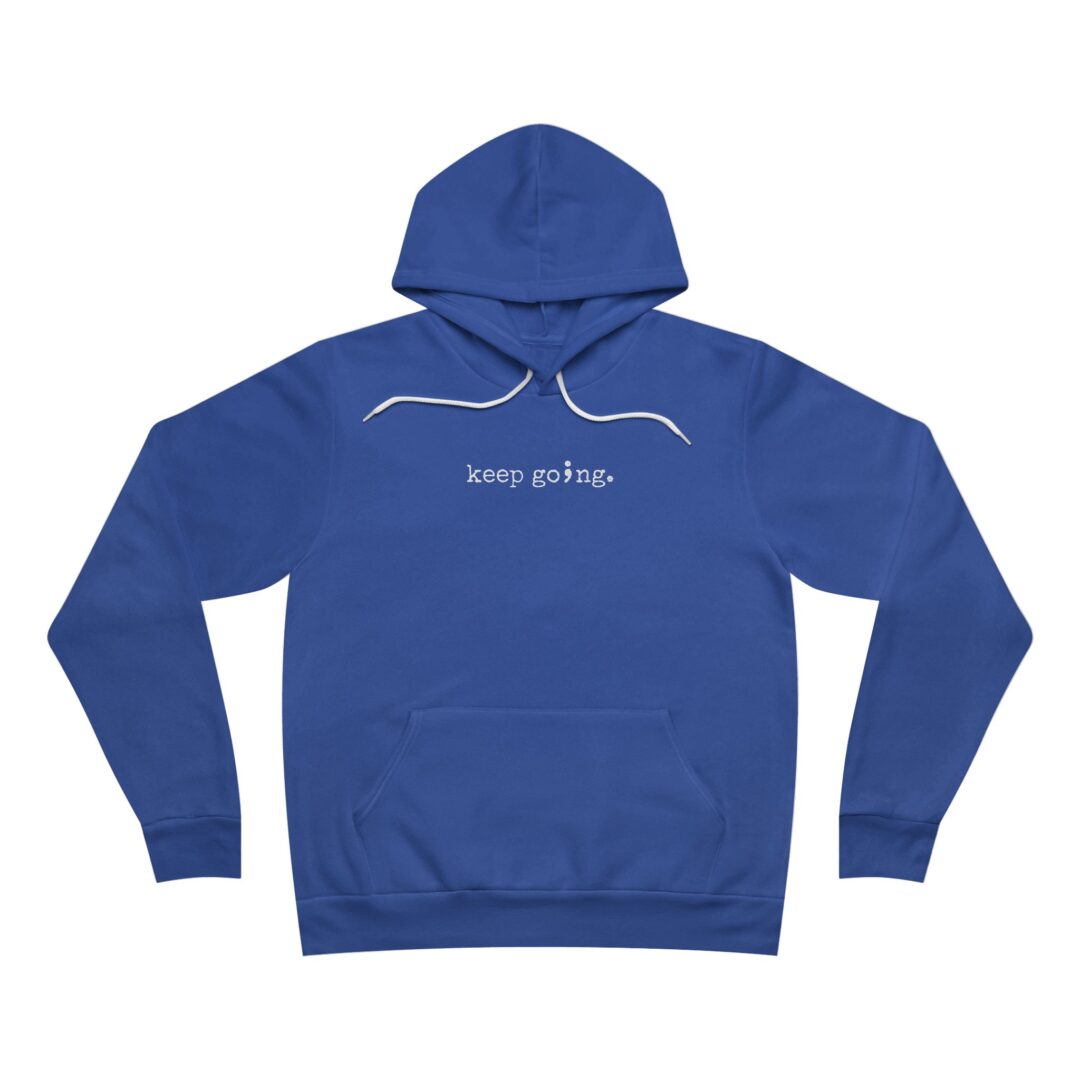 keep go;ng. hoodie - Image 11