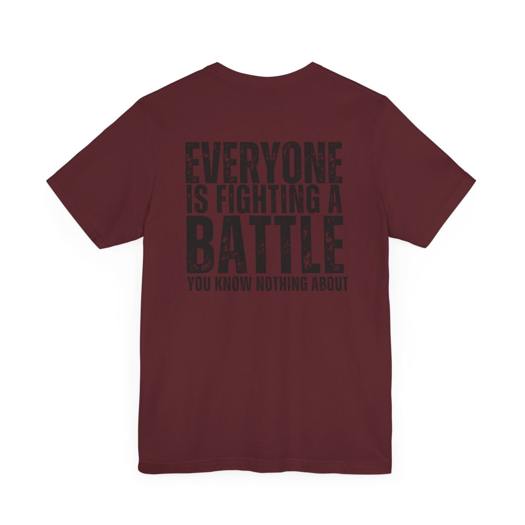 everyone is fighting a battle tee - Image 17