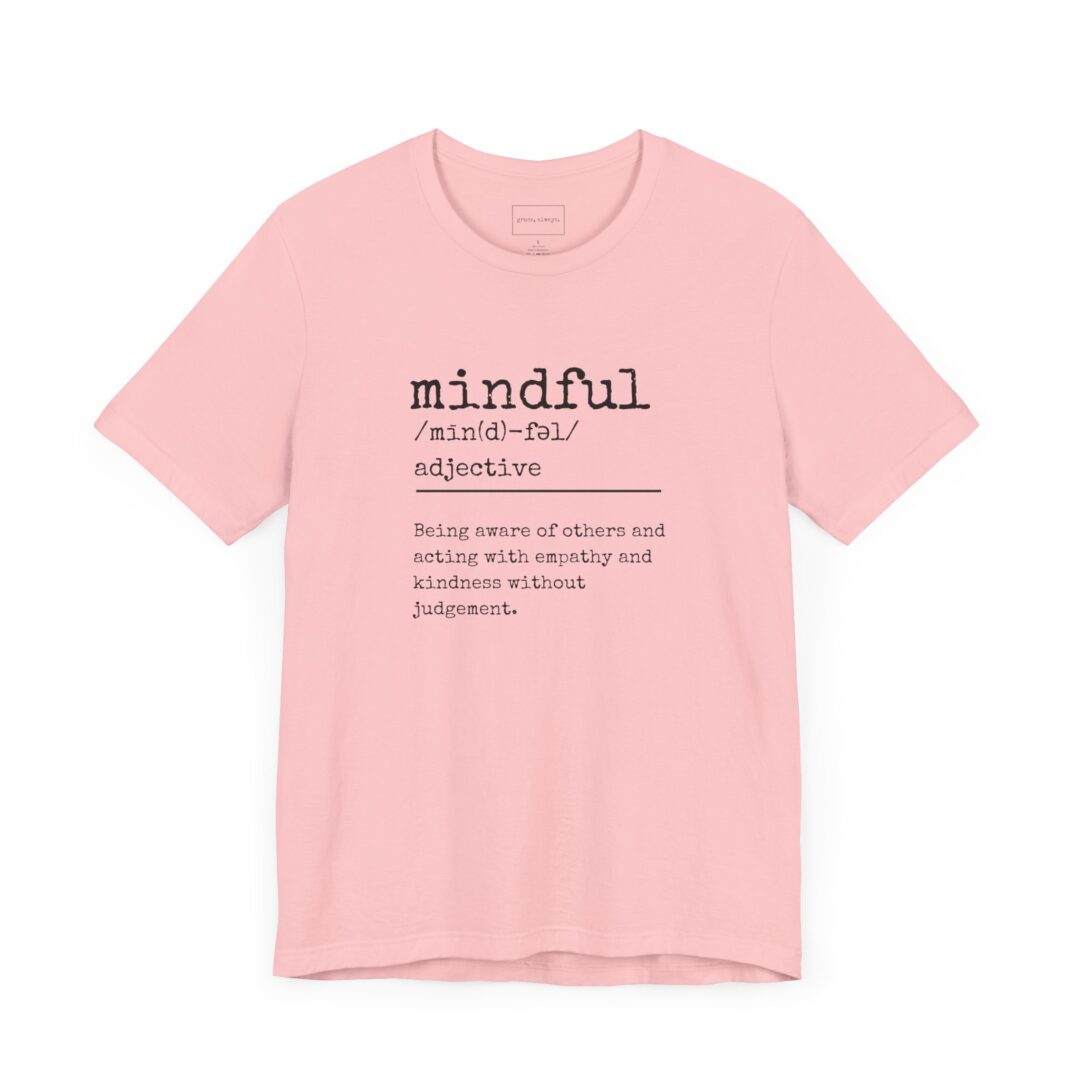 definition of mindful tee - Image 14