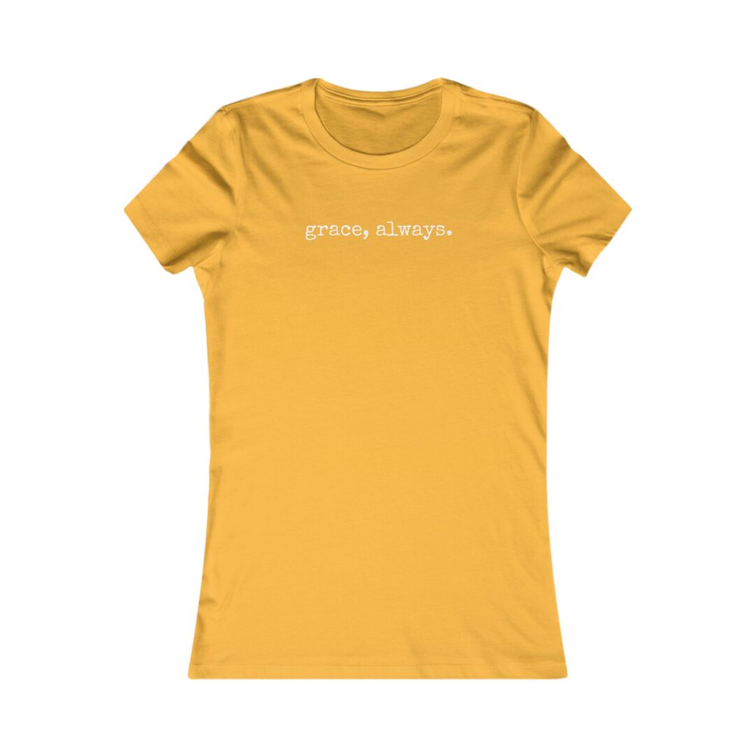 grace, always. women's favorite tee - Image 9