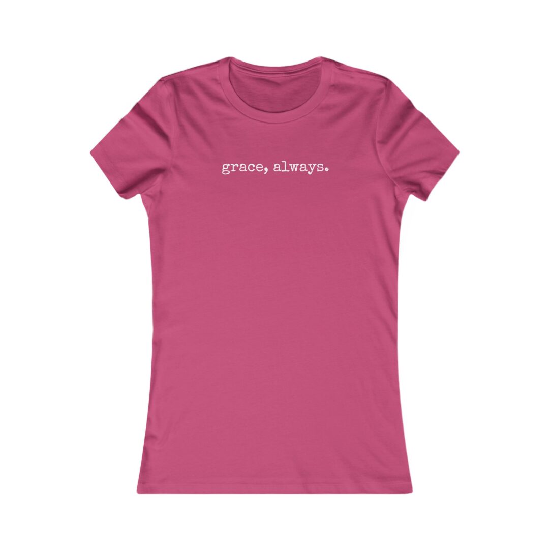 grace, always. women's favorite tee - Image 23