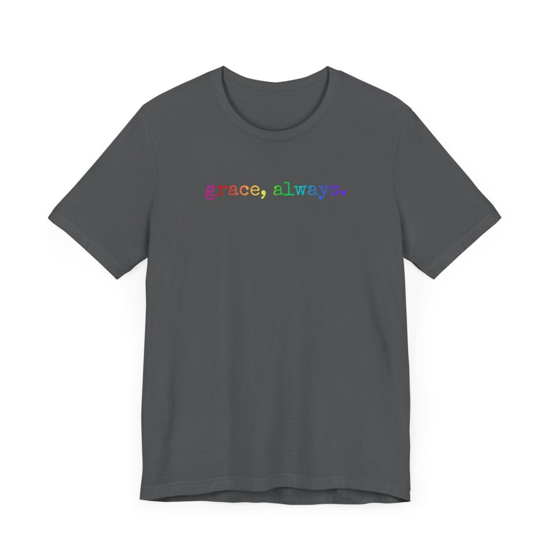 rainbow grace, always. / dear person behind me tee - Image 13