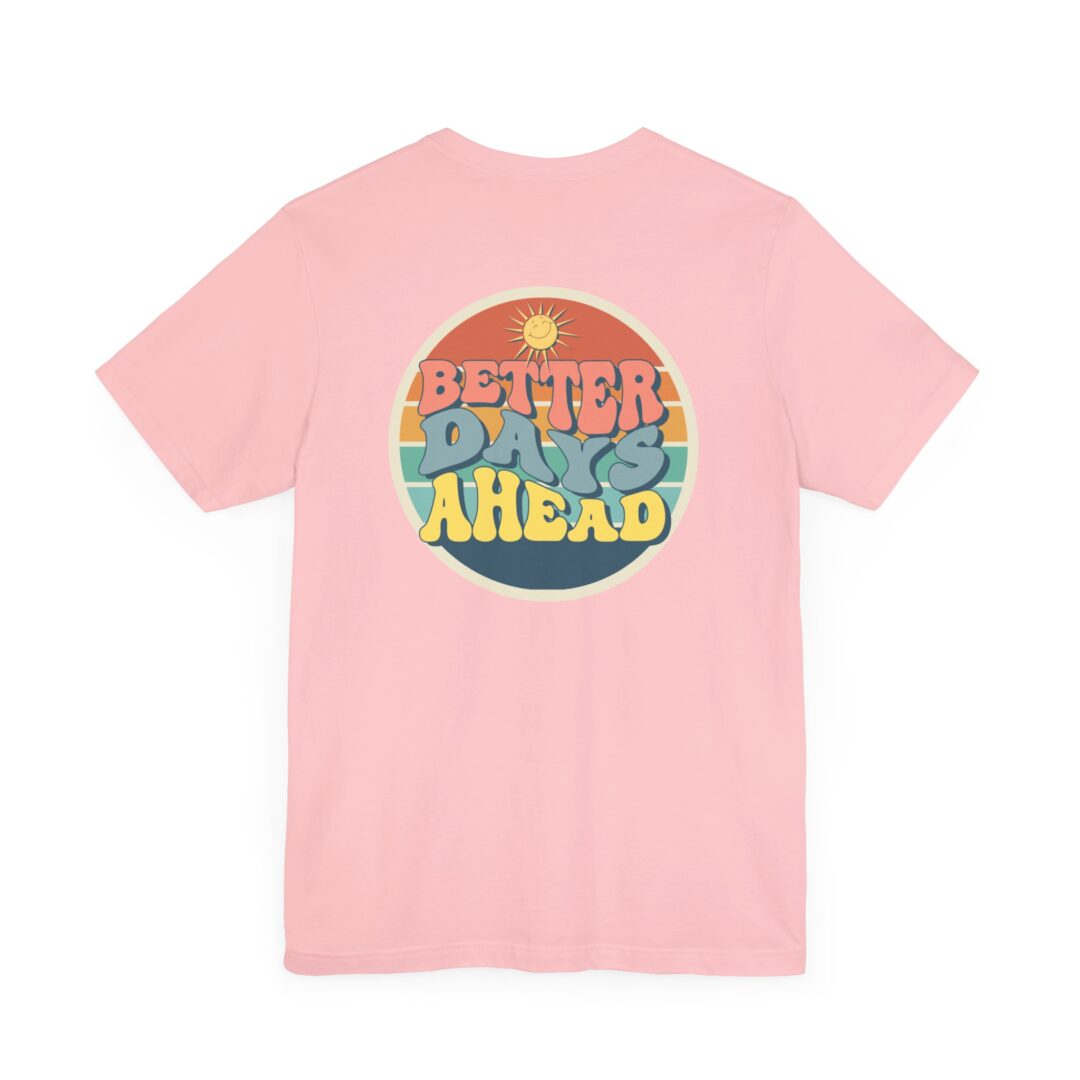 better days ahead tee - Image 13