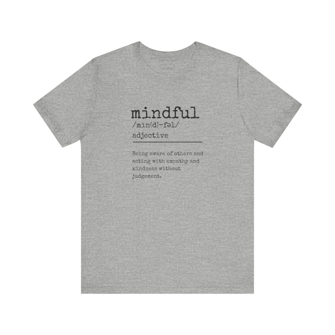 definition of mindful tee - Image 7