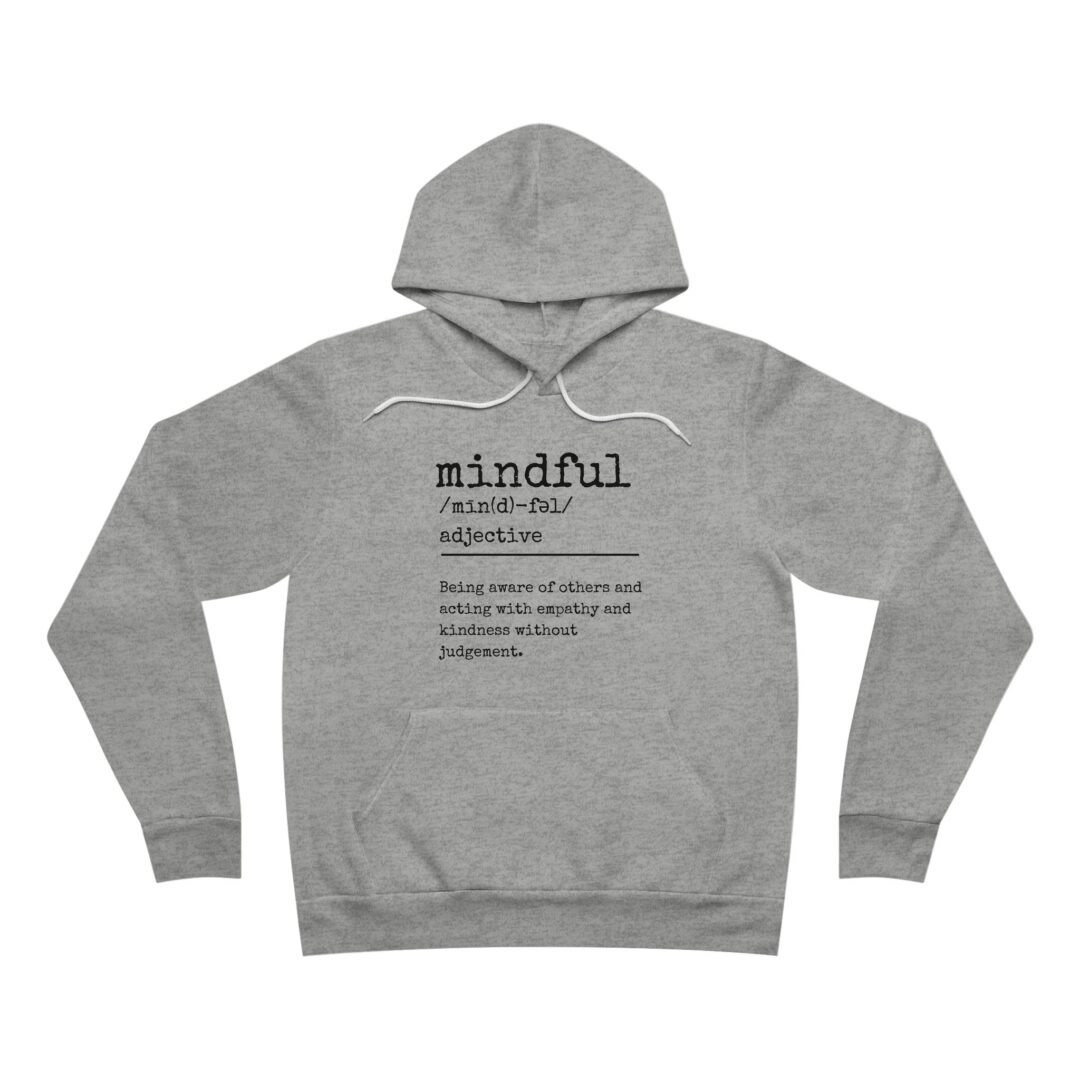 definition of mindful hoodie - Image 5