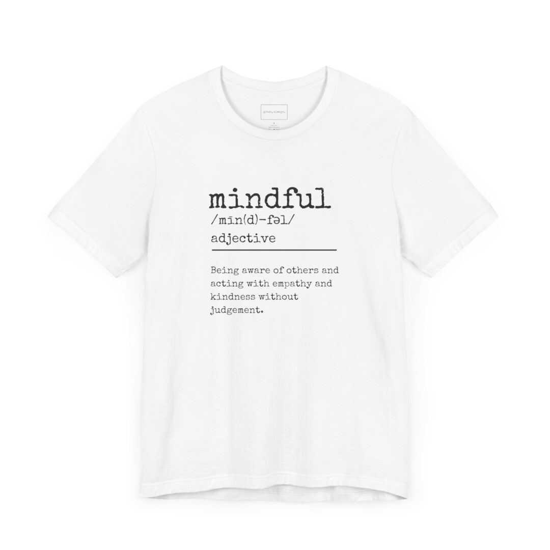 definition of mindful tee - Image 2