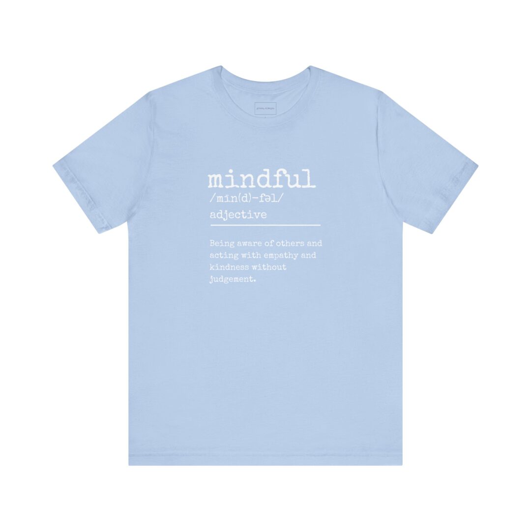 definition of mindful tee - Image 5