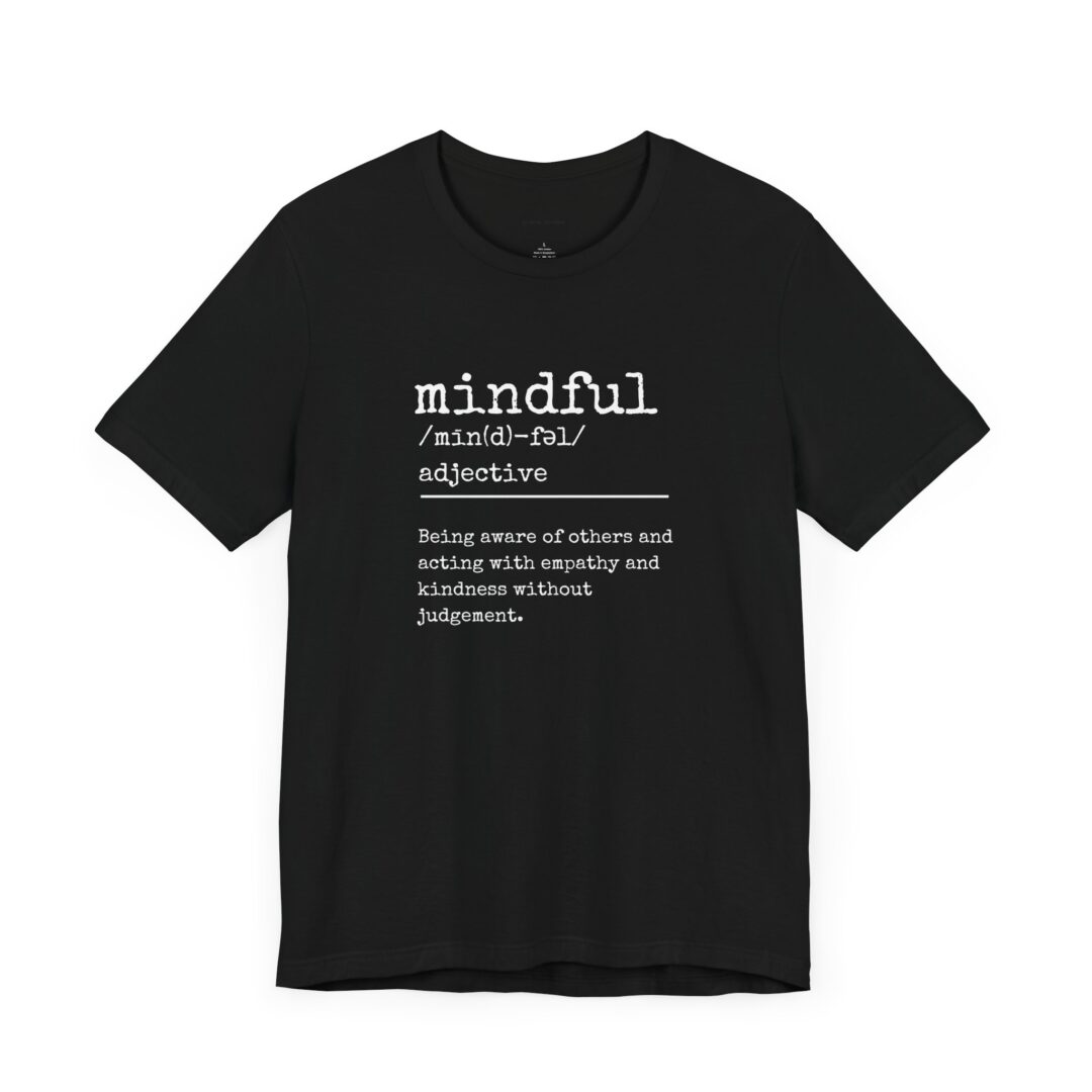 definition of mindful tee - Image 4