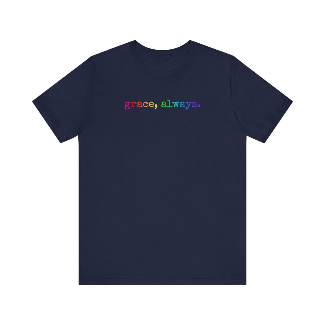 rainbow grace, always. / dear person behind me tee - Image 15