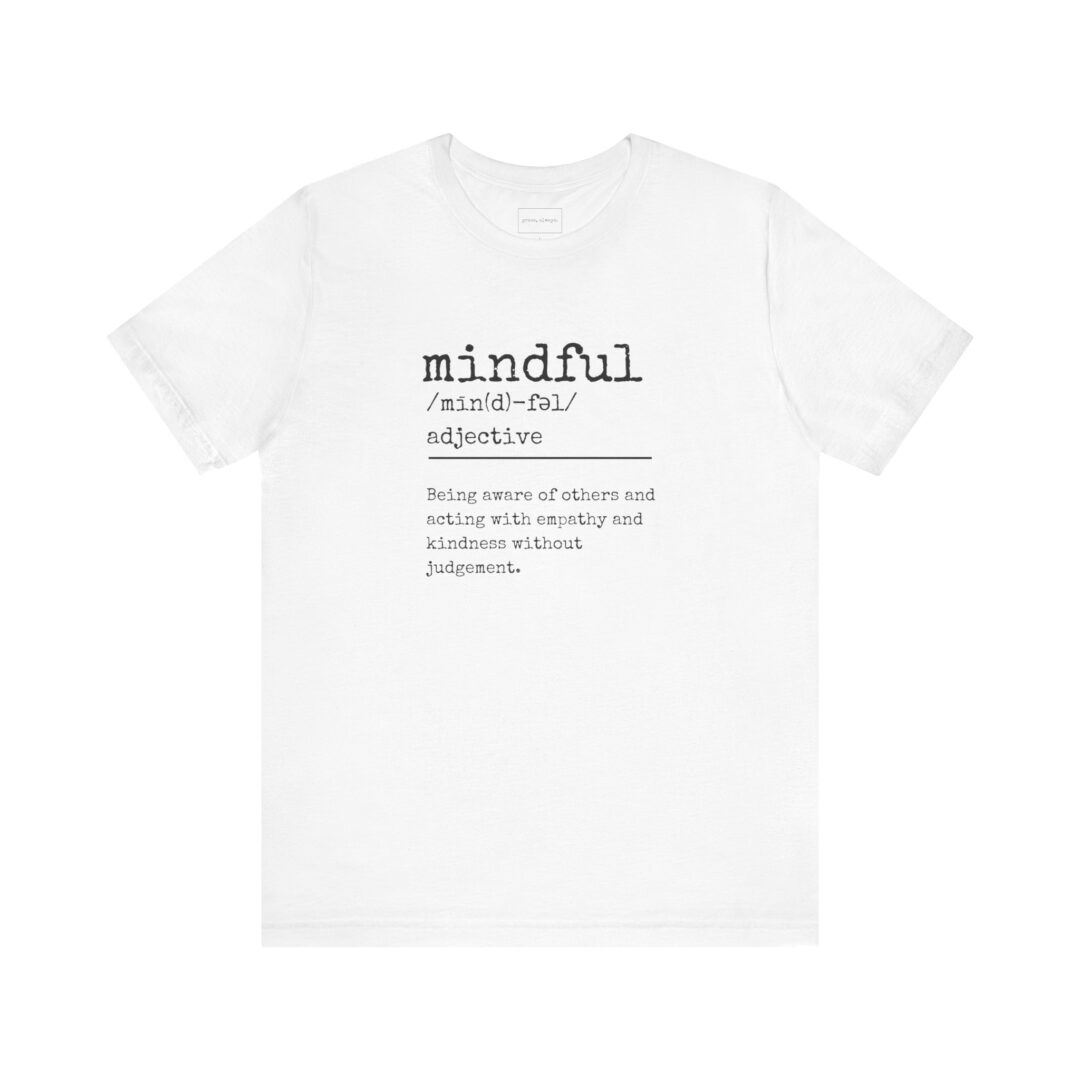 definition of mindful tee