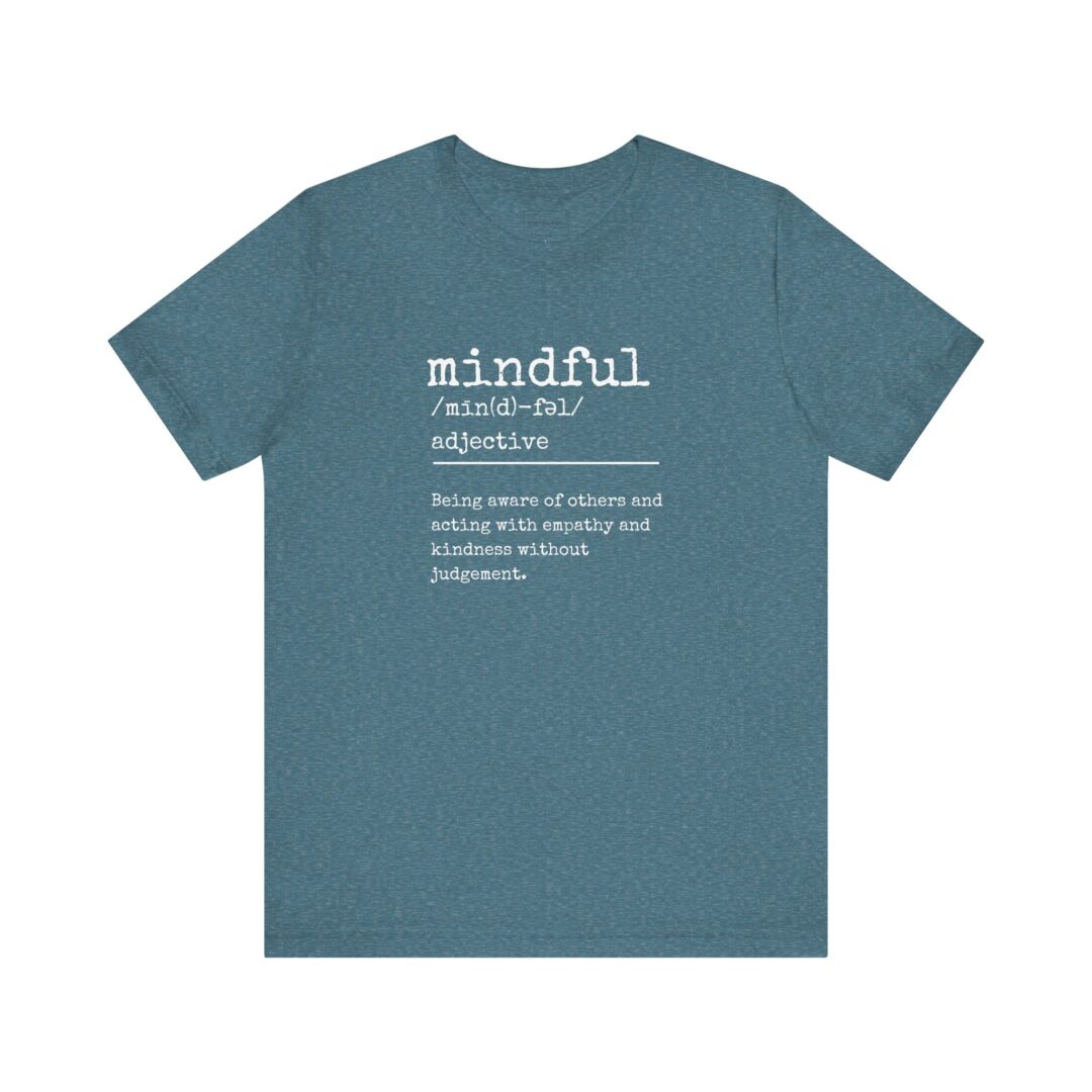 definition of mindful tee - Image 21