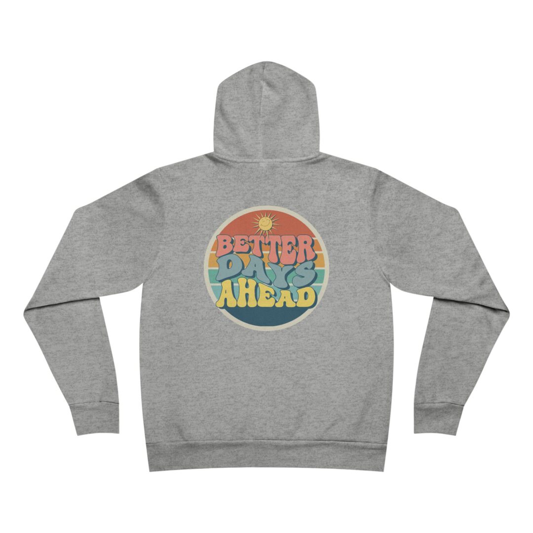 better days ahead hoodie - Image 7