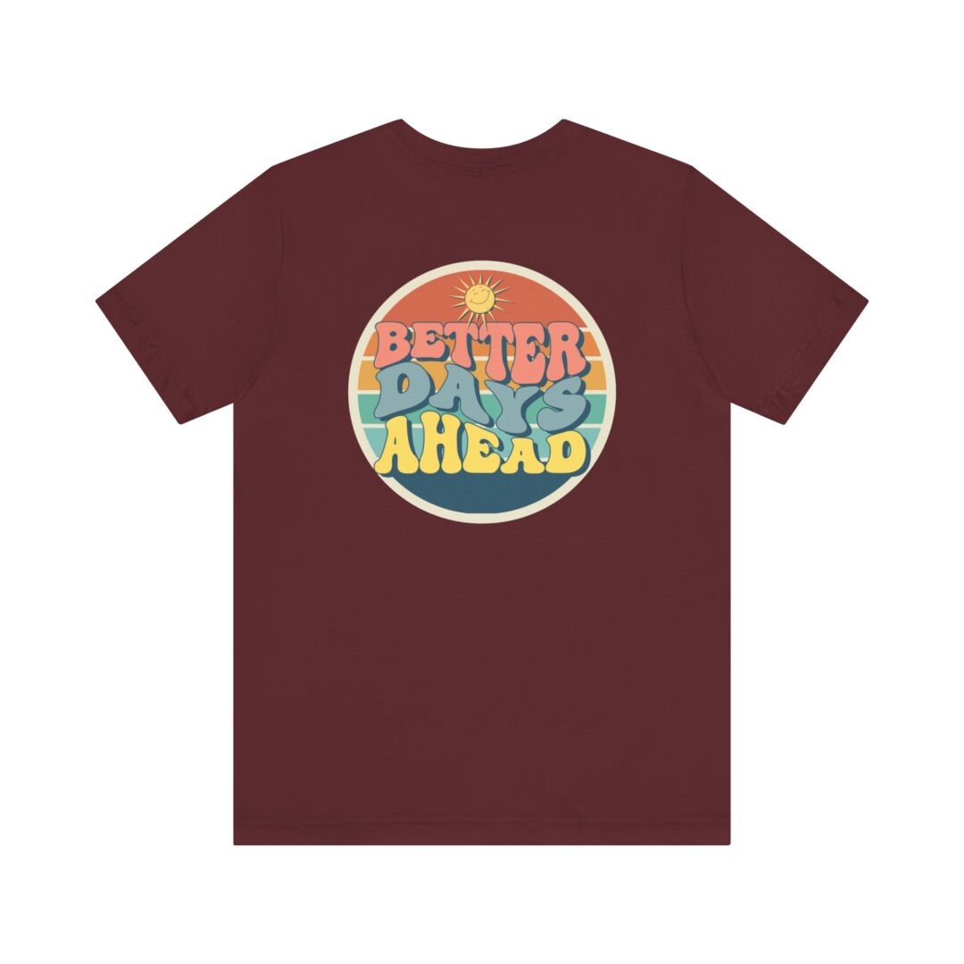 better days ahead tee - Image 11