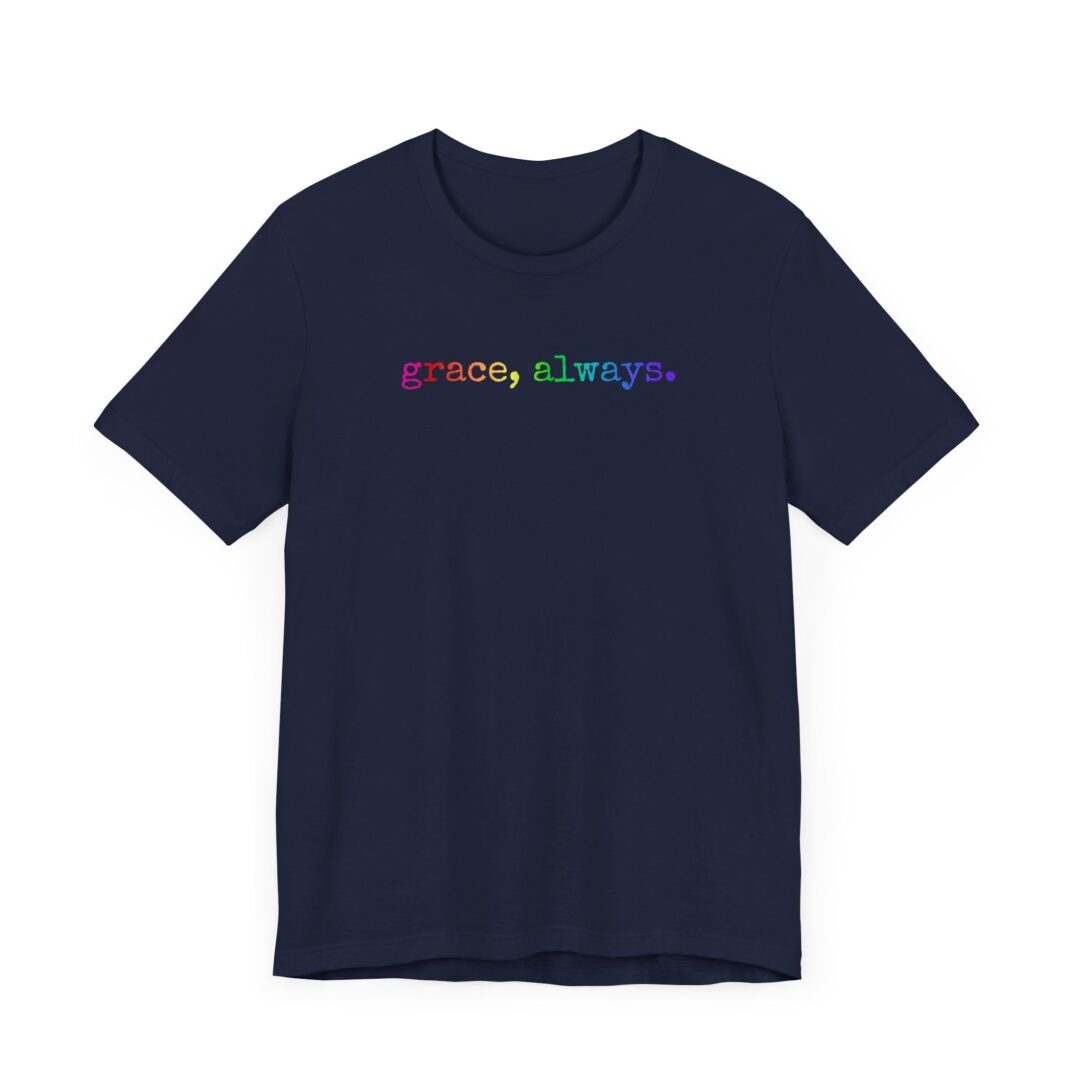 rainbow grace, always. tee - Image 9