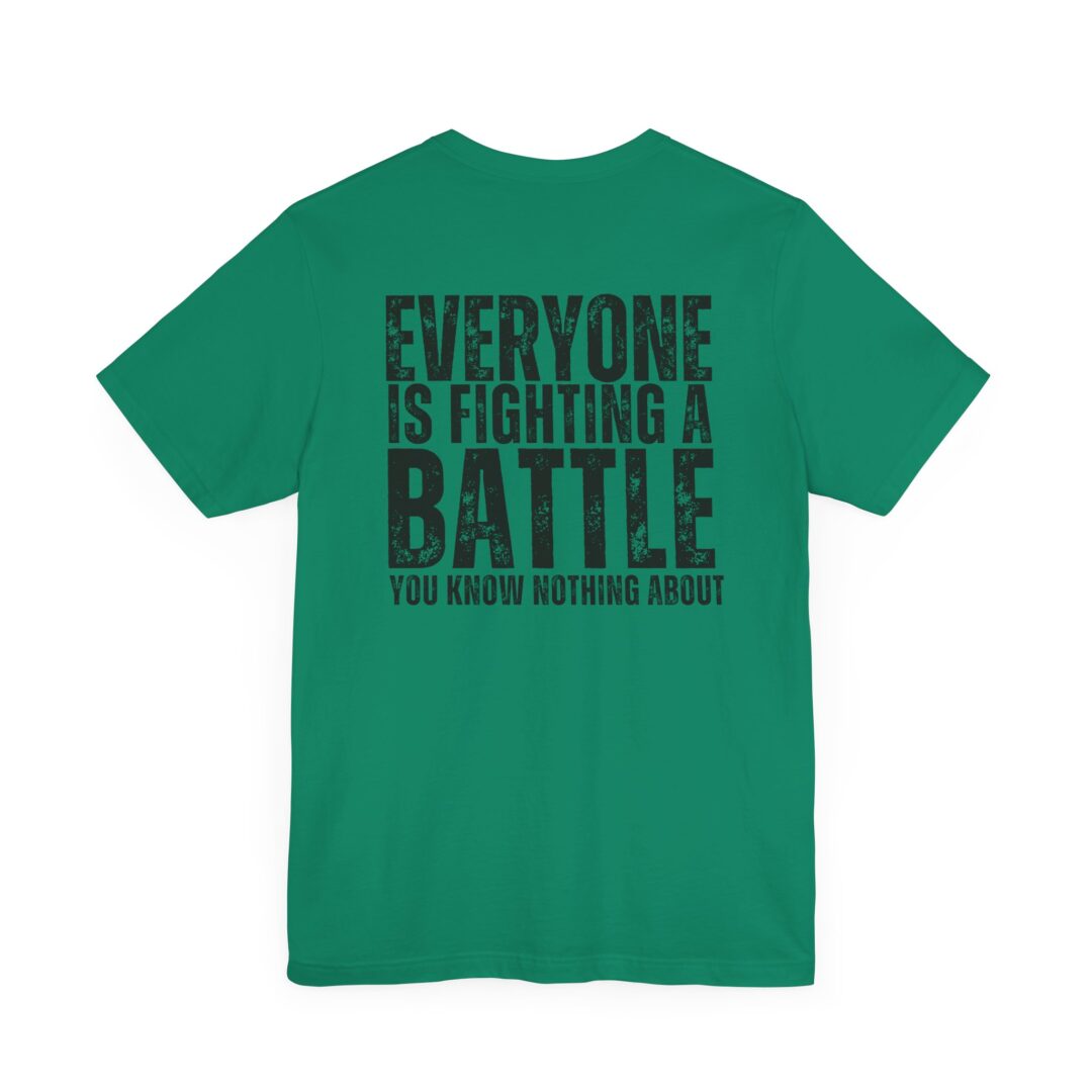 everyone is fighting a battle tee - Image 5