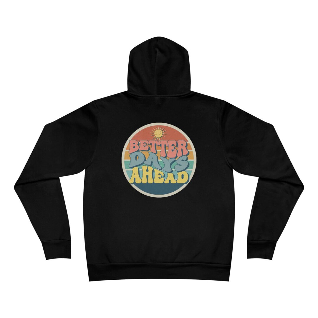 better days ahead hoodie - Image 5