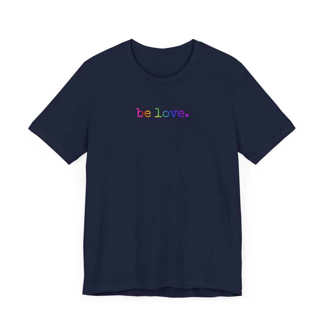 rainbow be love. tee - Image 8