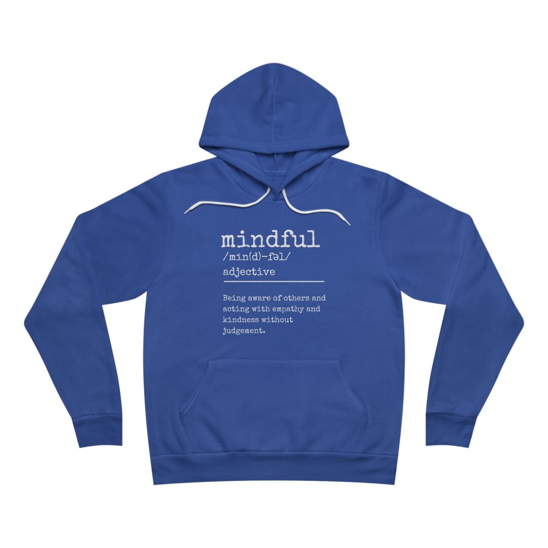 definition of mindful hoodie - Image 6