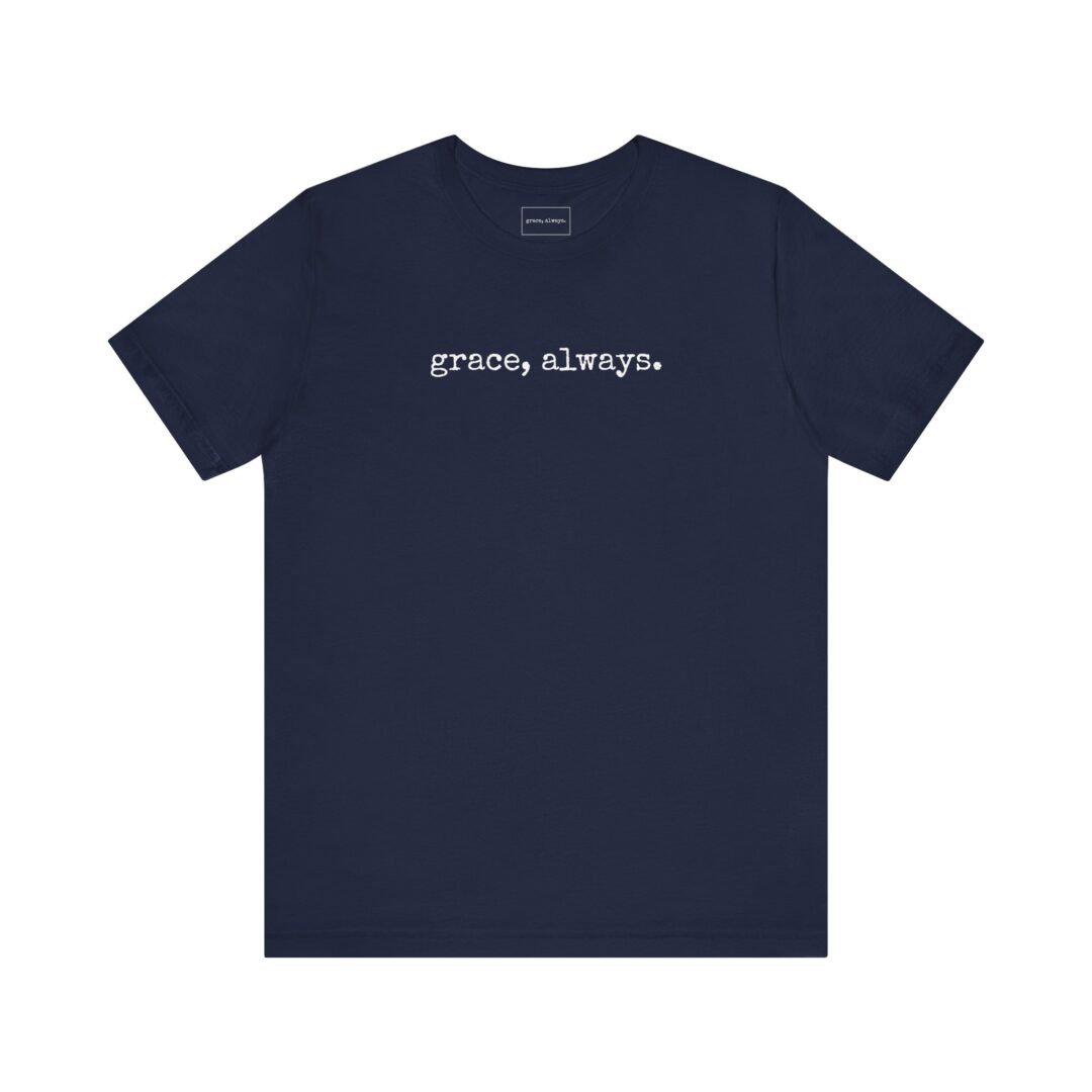 grace, always. tee - Image 12