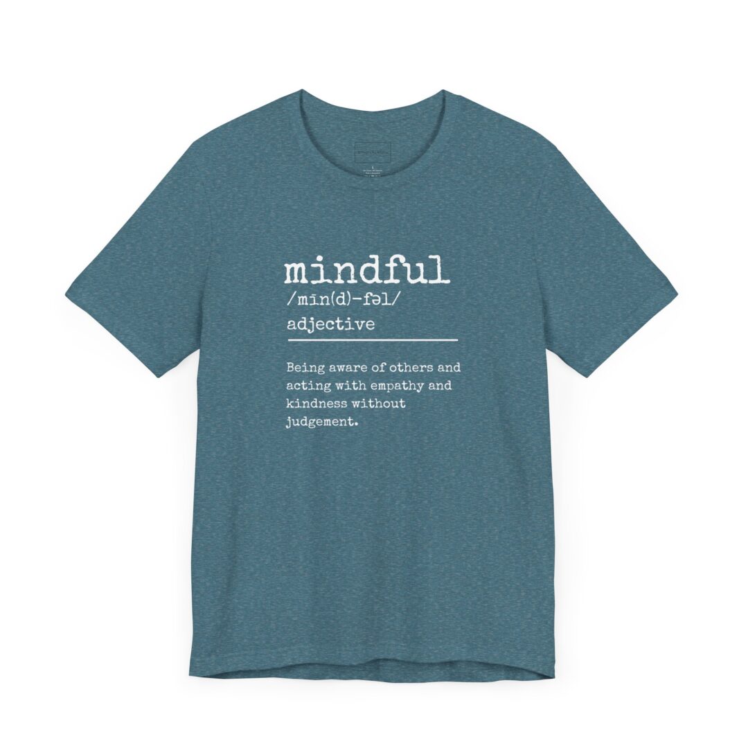 definition of mindful tee - Image 22