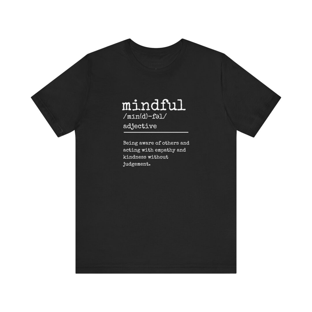 definition of mindful tee - Image 3