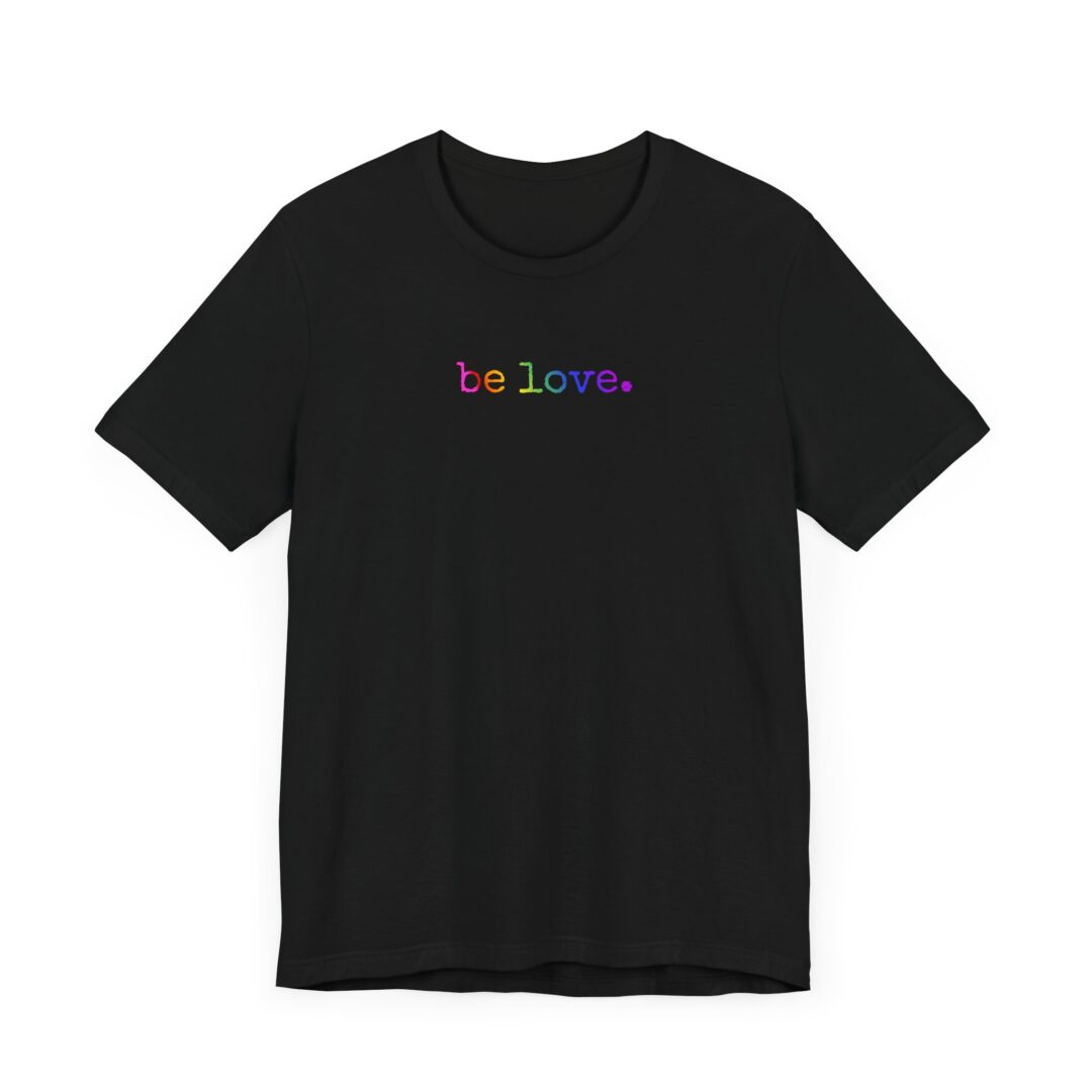 rainbow be love. tee - Image 3